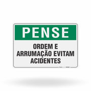 Placa Pense - Ordem e Arrumação Evitam Acidentes