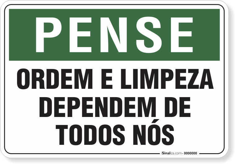 Placa Pense Ordem E Limpeza Dependem De Todos Nós