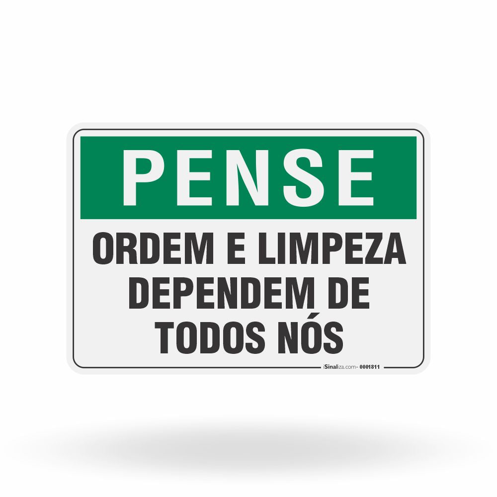 Placa Pense - Ordem e Limpeza Dependem de Todos Nós