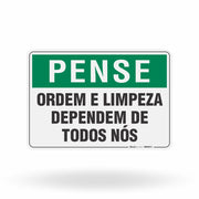 Placa Pense - Ordem e Limpeza Dependem de Todos Nós