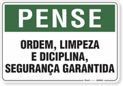 Placa Pense Ordem Limpeza E Disciplina - Segurança Garantida