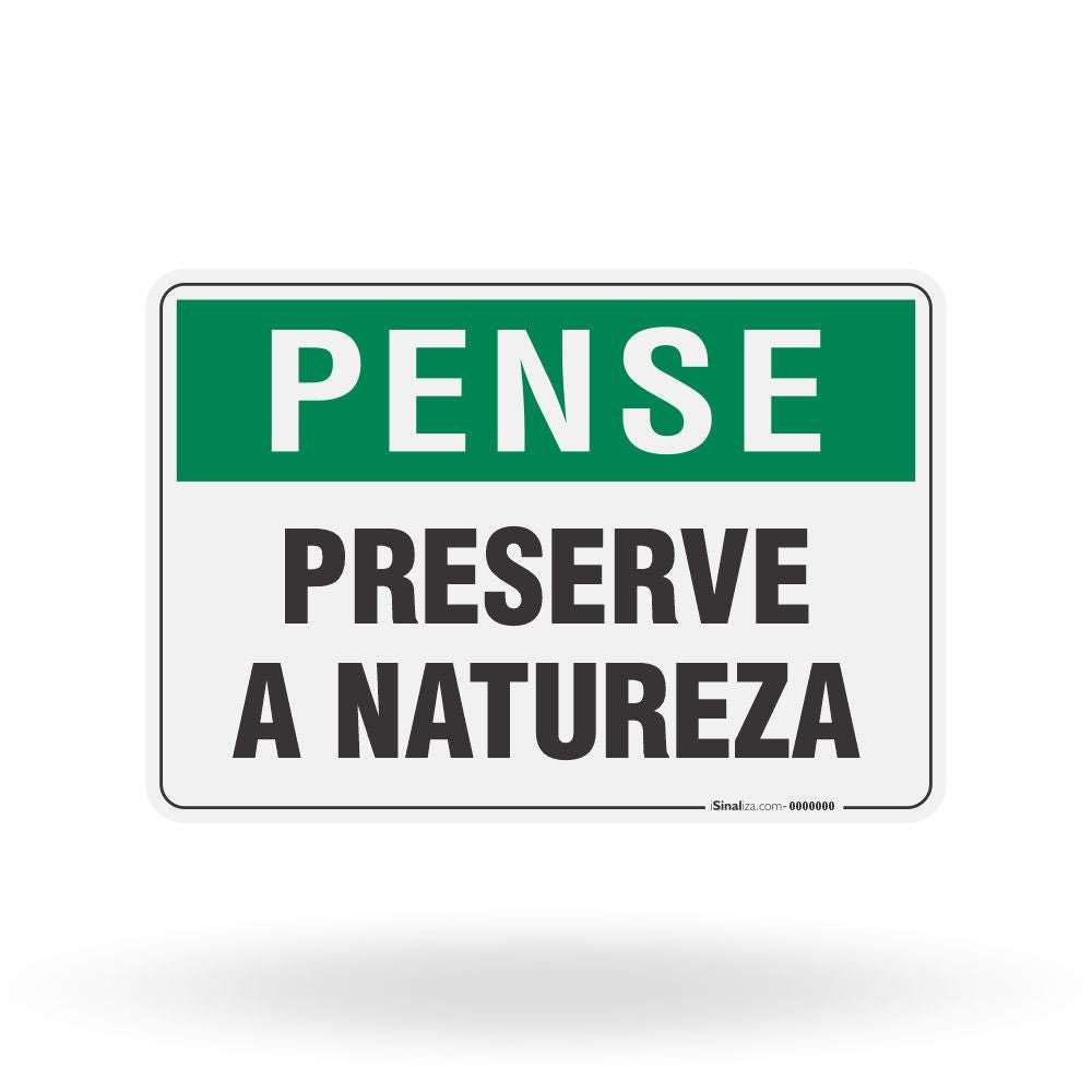 Placa Pense - Preserve a Natureza