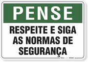 Placa Pense Respeite E Siga As Normas De Segurança
