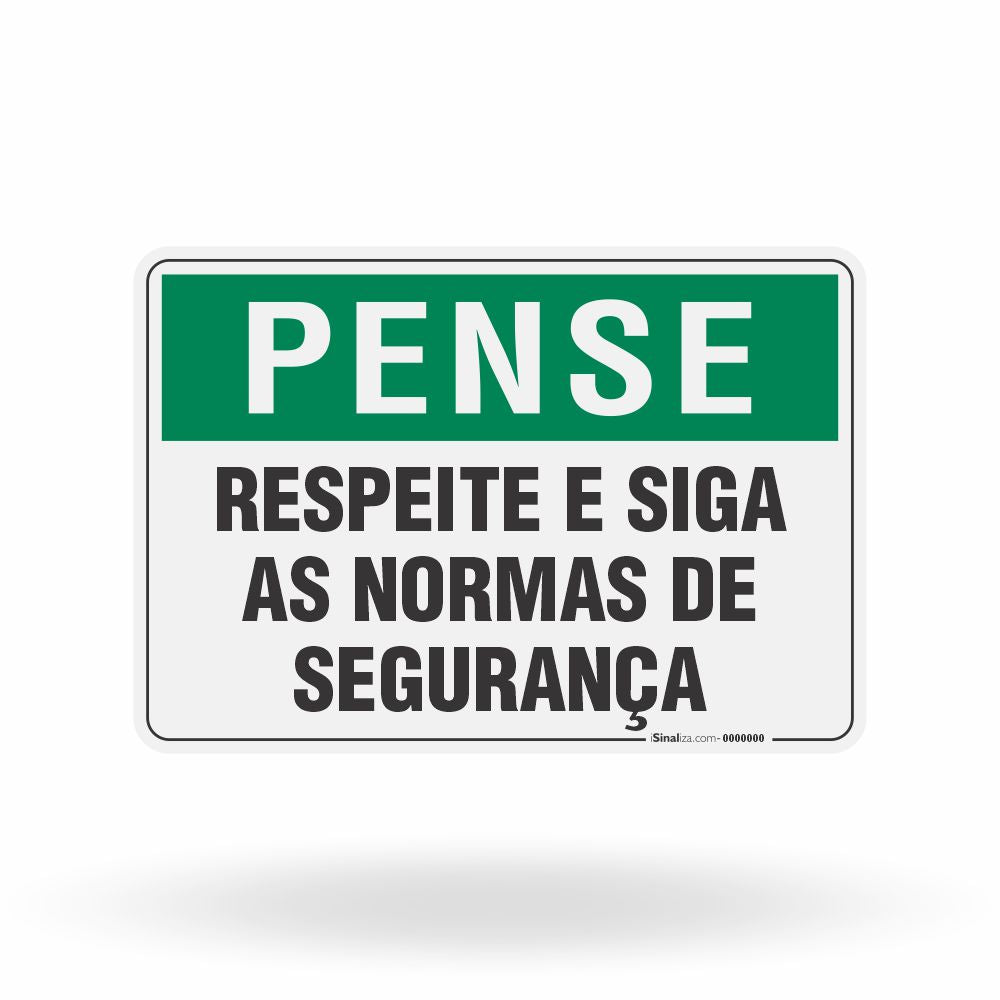 Placa Pense - Respeite e Siga as Normas de Segurança