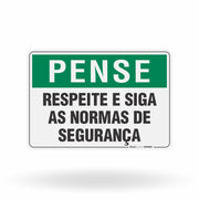 Placa Pense - Respeite e Siga as Normas de Segurança