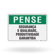 Placa Pense - Segurança e Qualidade Produtividade Garantida