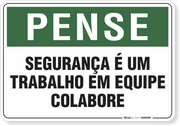 Placa Pense Segurança É Um Trabalho Em Equipe