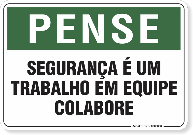 Placa Pense Segurança É Um Trabalho Em Equipe