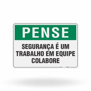 Placa Pense - Segurança é um Trabalho em Equipe