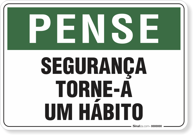 Placa Pense Segurança Torne-A Um Hábito