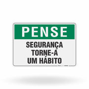 Placa Pense - Segurança Torne-a um Hábito