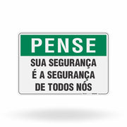 Placa Pense - Sua Segurança é a Segurança de Todos Nós