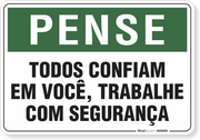 Placa Pense Trabalhe Com Segurança