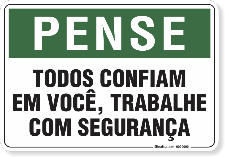 Placa Pense Trabalhe Com Segurança