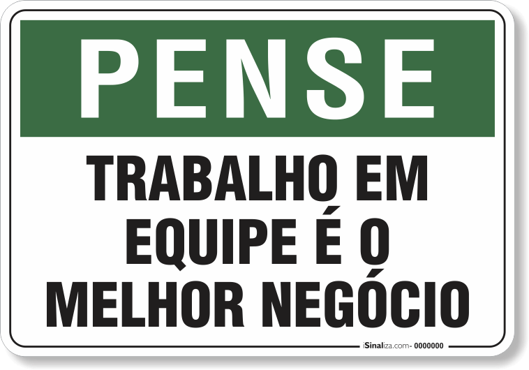 Placa Pense Trabalho Em Equipe É O Melhor Negócio