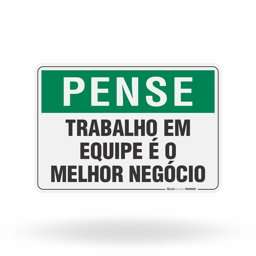 Placa Pense - Trabalho em Equipe é o Melhor Negócio