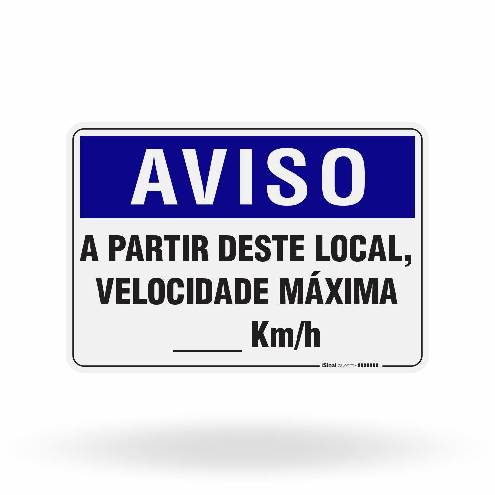 Placa Aviso - A Partir Deste Local Velocidade Máxima