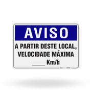 Placa Aviso - A Partir Deste Local Velocidade Máxima