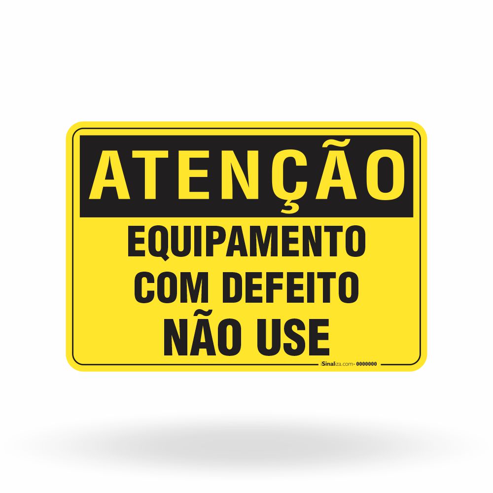 Placa Atenção - Equipamento com Defeito Não Use