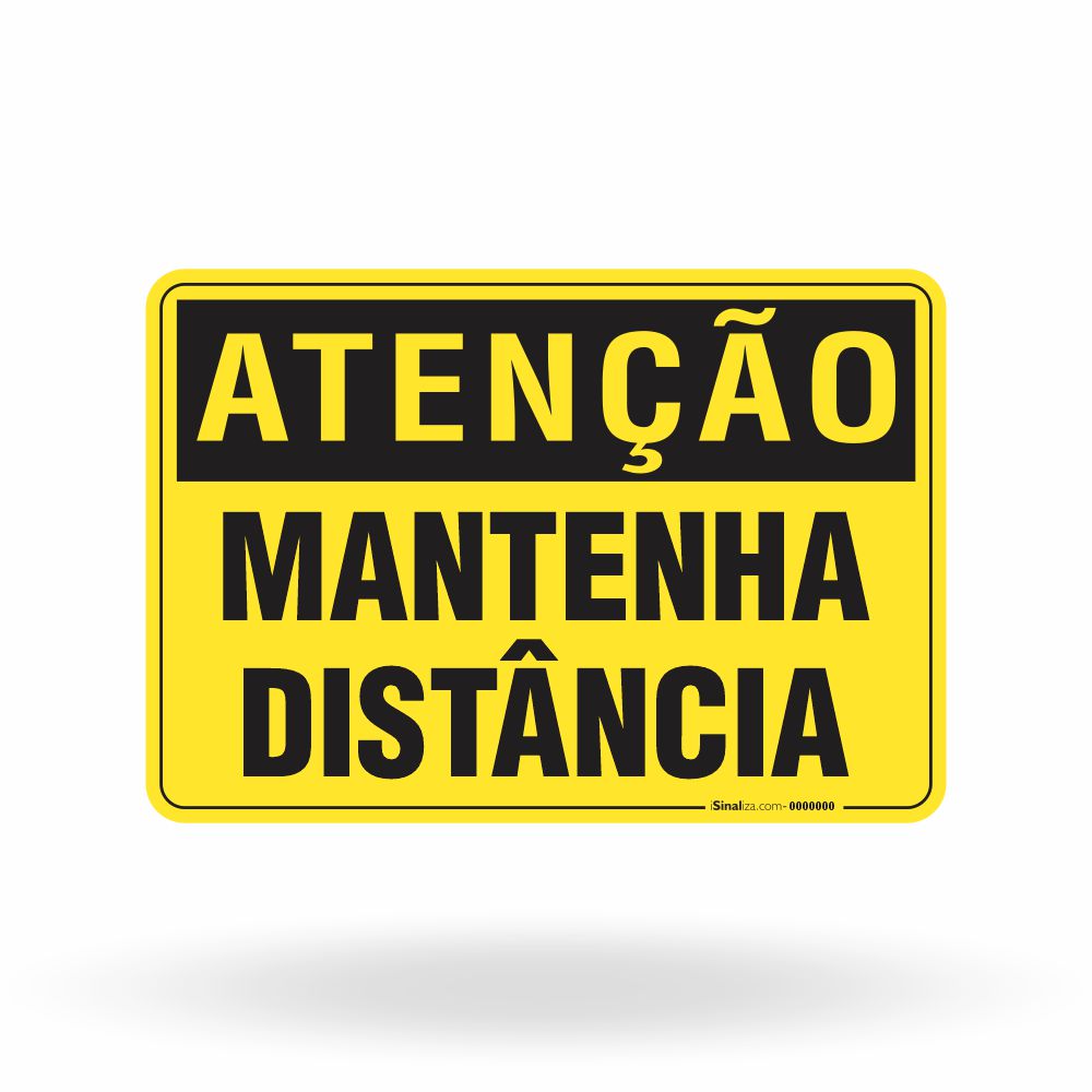Placa Atenção - Mantenha Distância