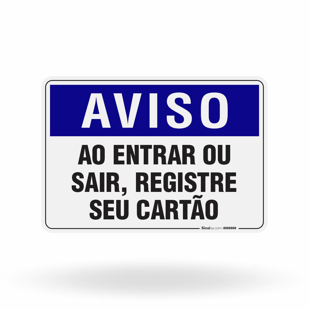 Placa Aviso - Ao Entrar ou Sair Registre seu Cartão