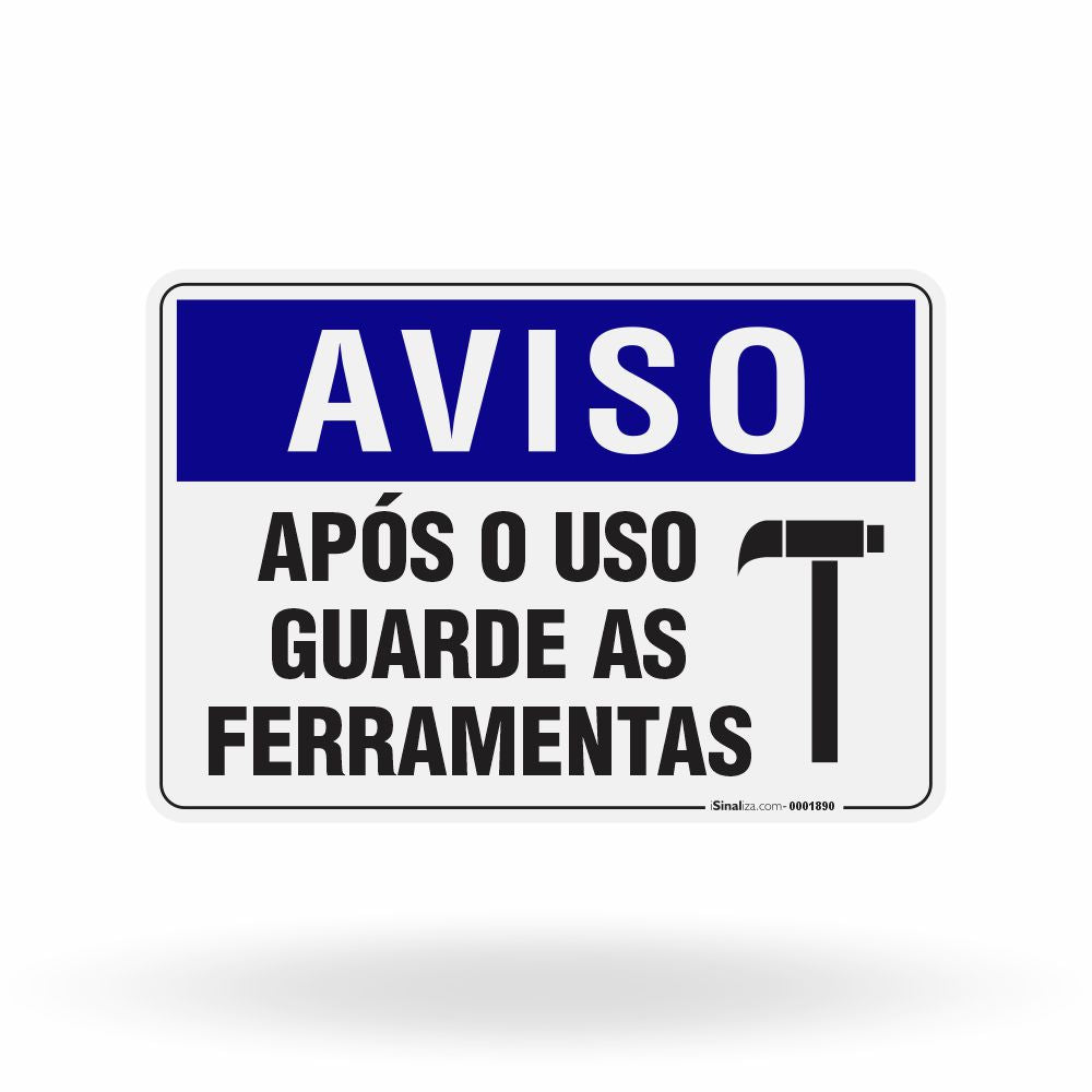 Placa Aviso - Após o Uso Guarde as Ferramentas