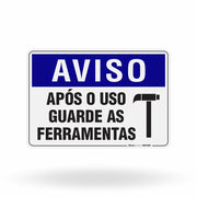 Placa Aviso - Após o Uso Guarde as Ferramentas