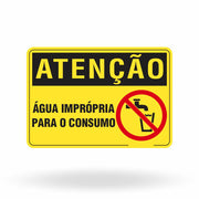 Placa Atenção - Água Imprópria para o Consumo