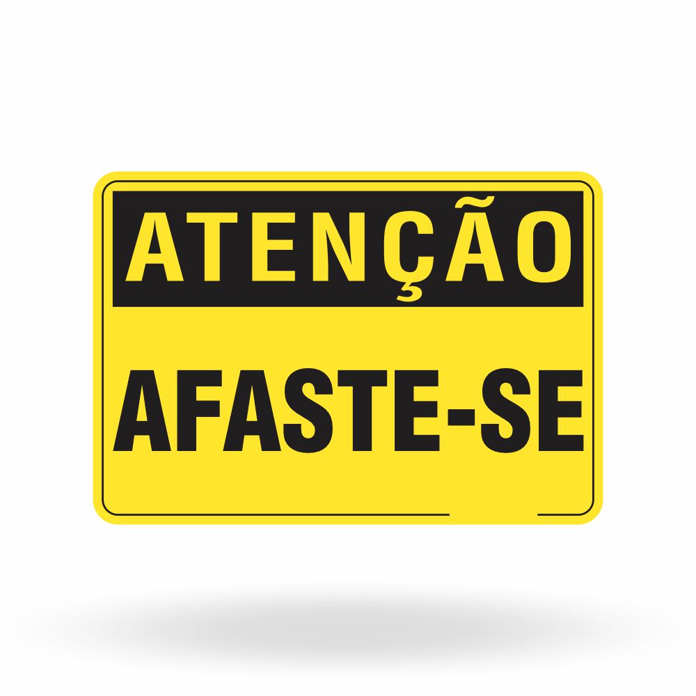 Placa Atenção - Afaste-se