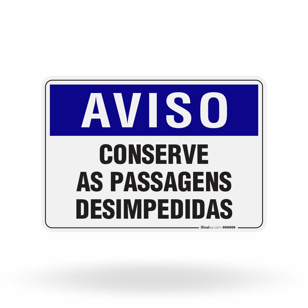 Placa Aviso - Conserve as Passagens Desimpedidas