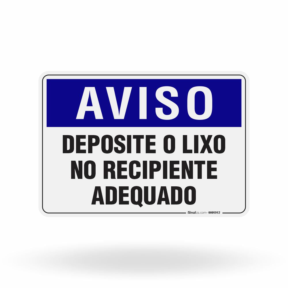 Placa Aviso - Deposite o Lixo no Recipiente Adequado