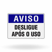 Placa Aviso - Desligue Após o Uso