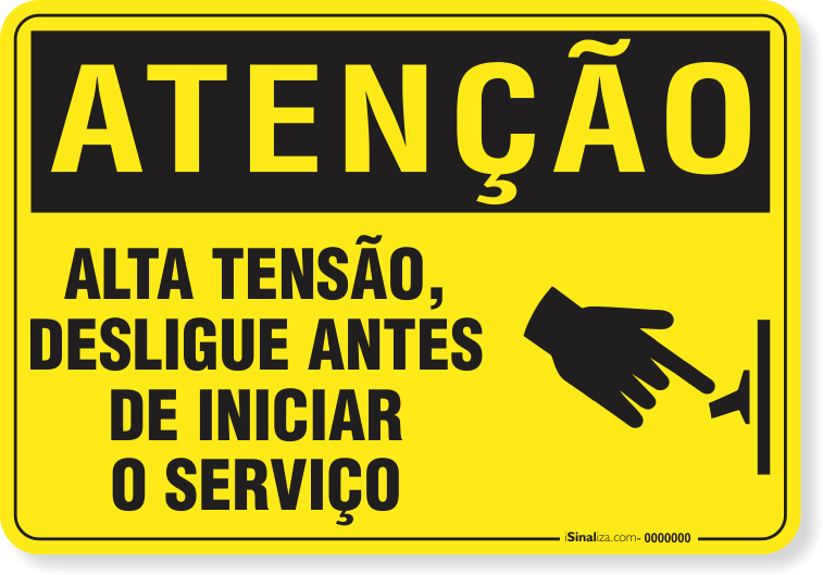 Placa Atenção Alta Tensão Desligue Antes De Iniciar O Serviço