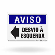 Placa Aviso - Desvio à Esquerda