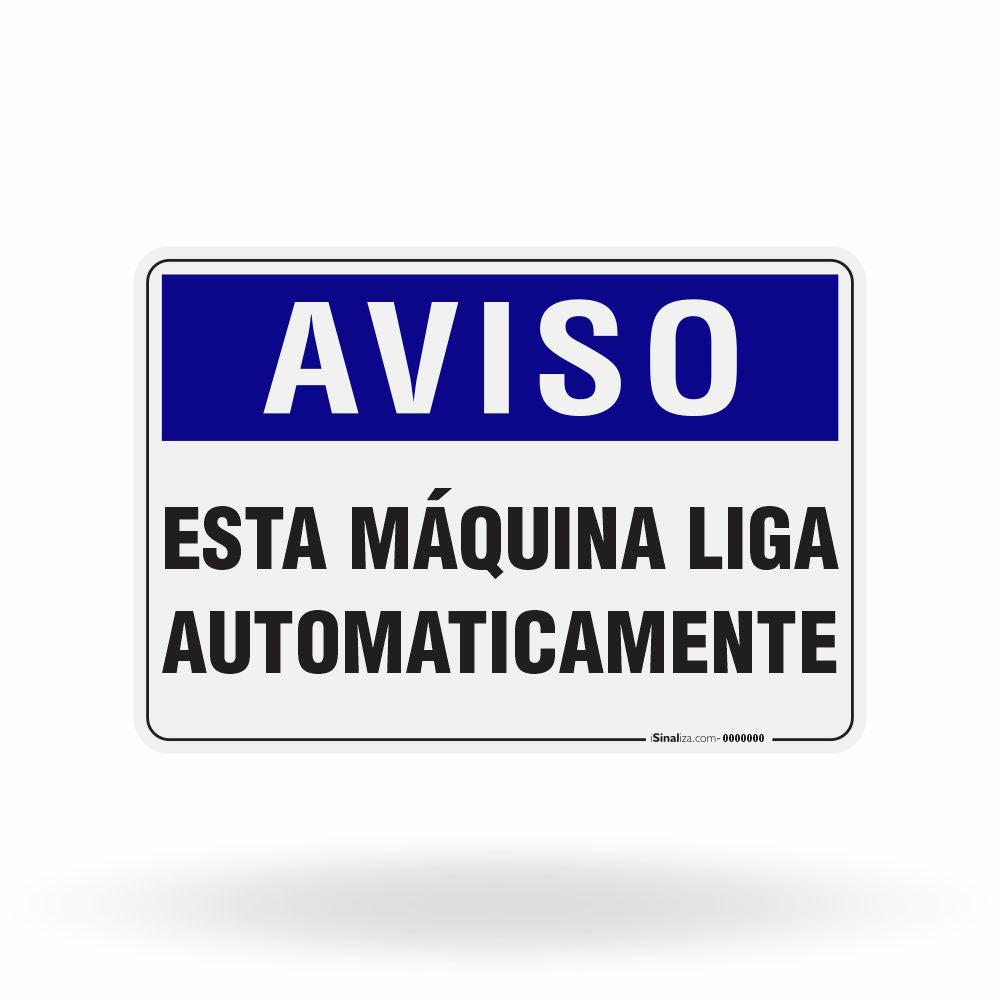 Placa Aviso - Esta Máquina Liga Automaticamente