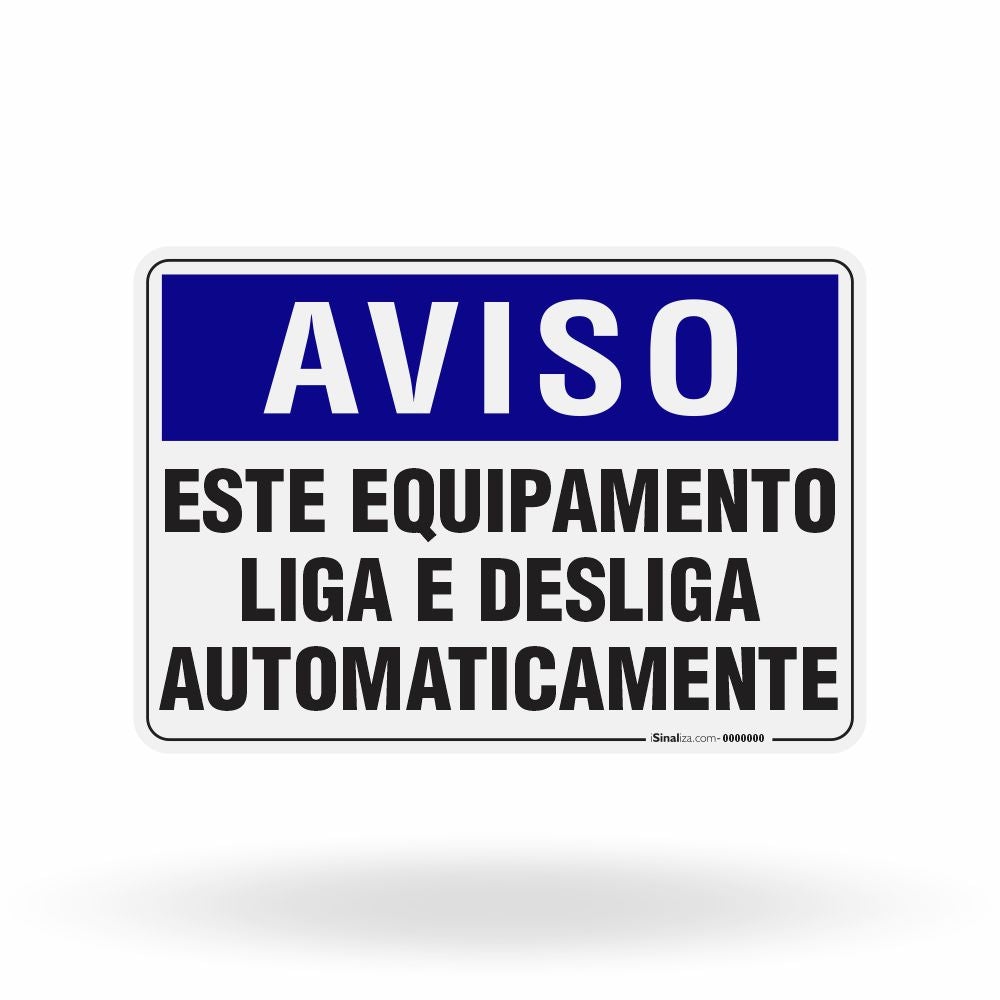 Placa Aviso - Este Equipamento Liga e Desliga Automaticamente