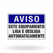 Placa Aviso - Este Equipamento Liga e Desliga Automaticamente