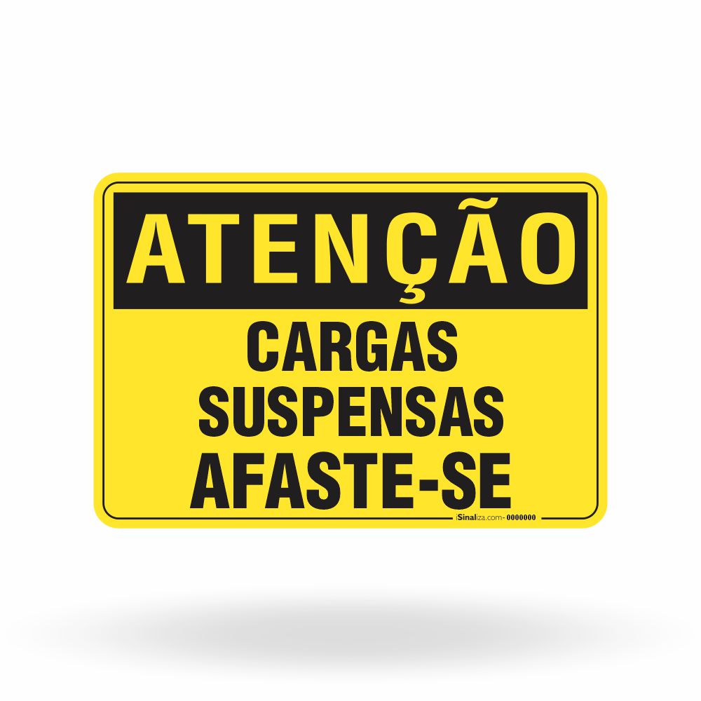 Placa Atenção - Cargas Suspensas Afaste-se