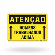 Placa Atenção - Homens Trabalhando Acima