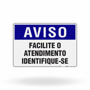 Placa Aviso - Facilite o Atendimento Identifique-se