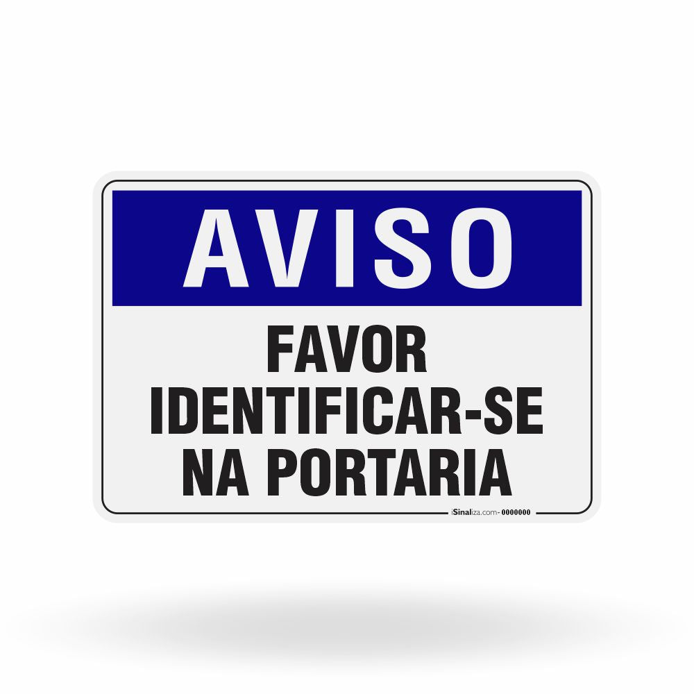 Placa Aviso - Favor Identificar-se na Portaria