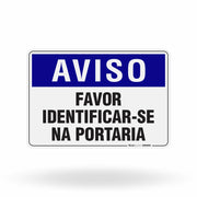 Placa Aviso - Favor Identificar-se na Portaria