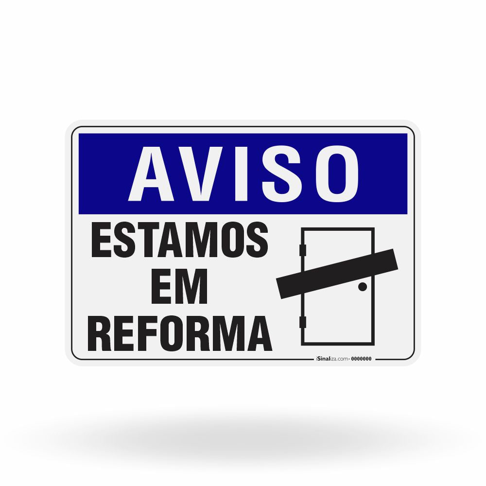 Placa Aviso - Estamos em Reforma