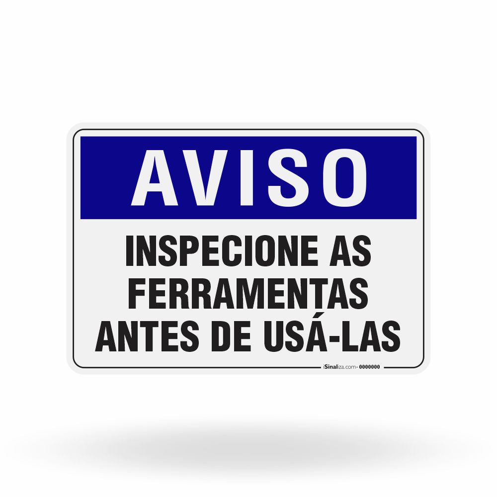 Placa Aviso - Inspecione as Ferramentas Antes de Usá-las