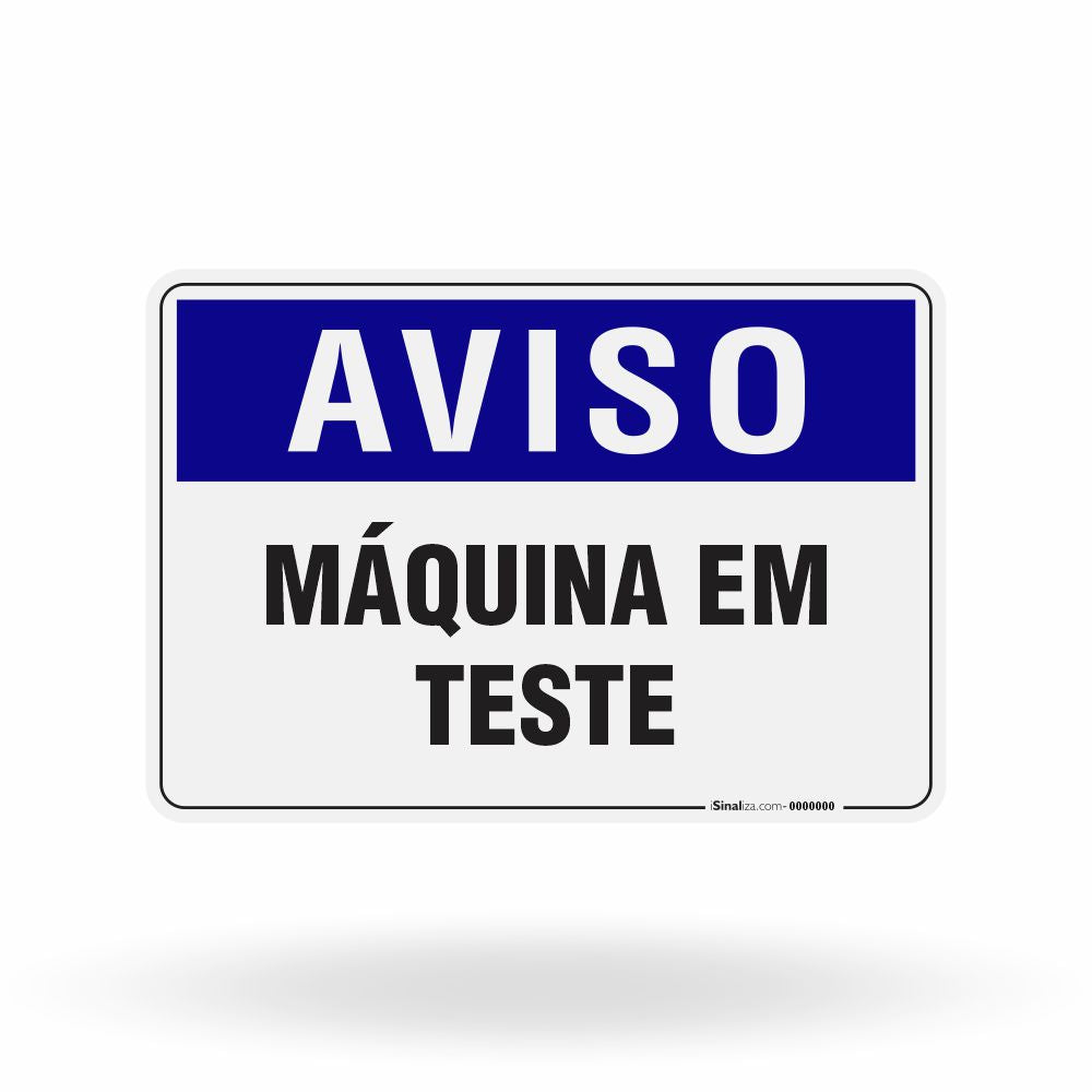Placa Aviso - Máquina em Teste