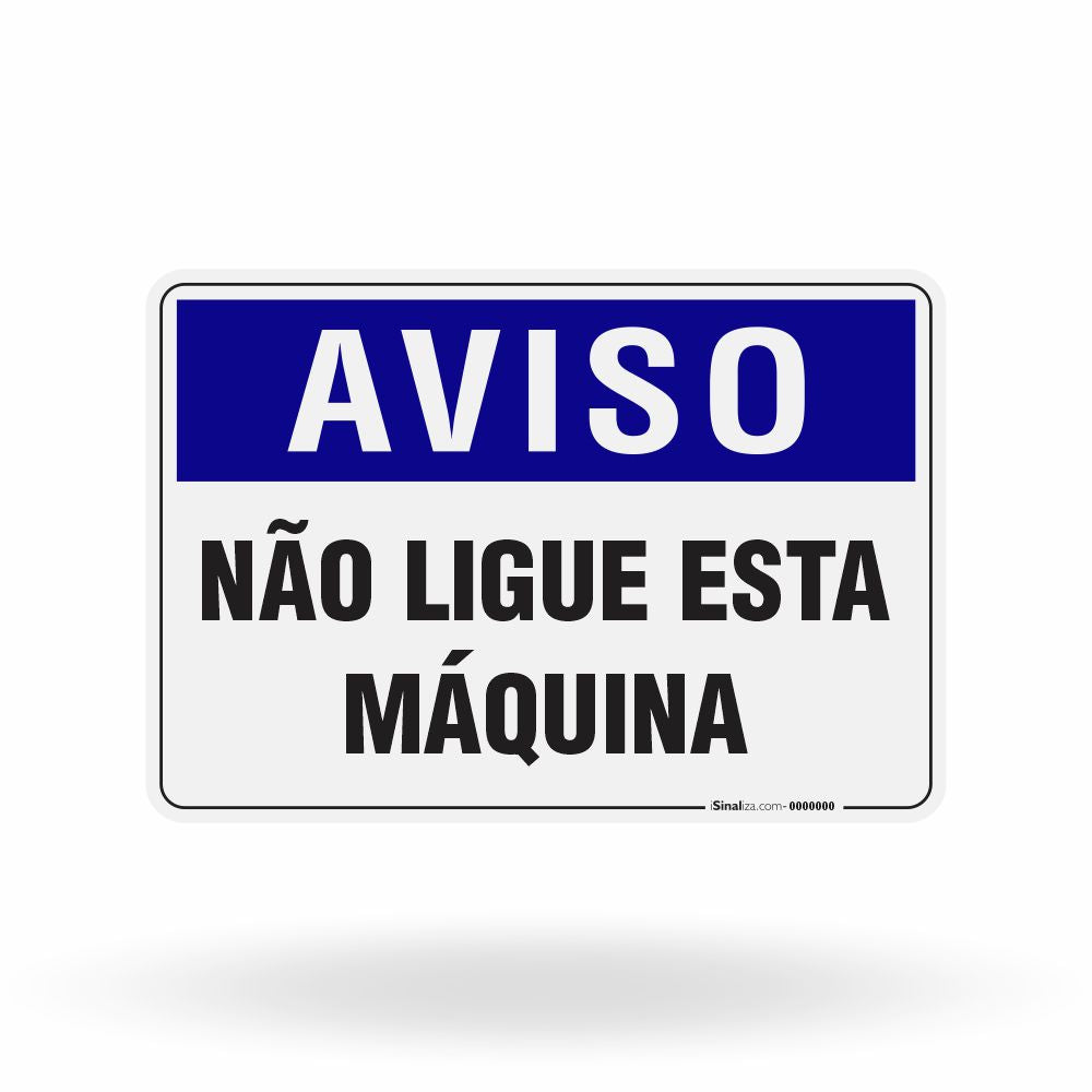 Placa Aviso - Não Ligue Esta Máquina