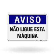 Placa Aviso - Não Ligue Esta Máquina