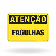 Placa Atenção - Fagulhas