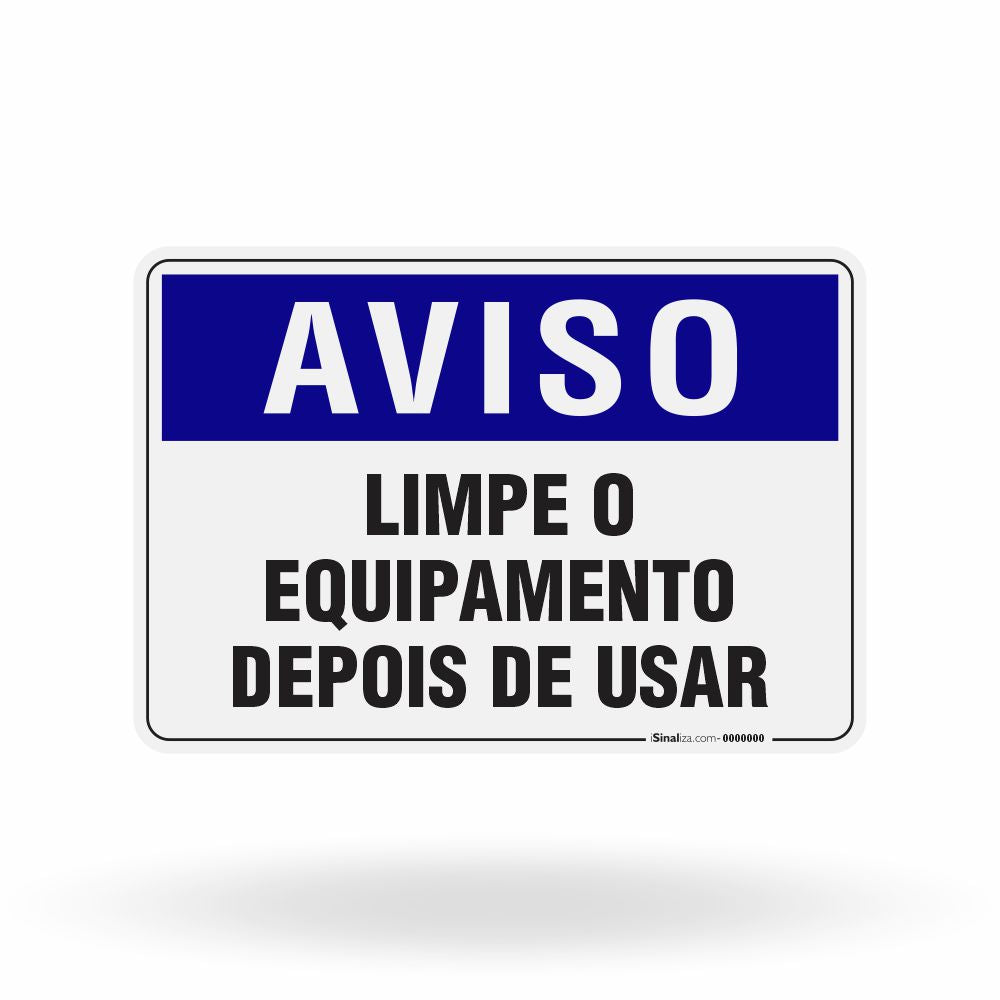 Placa Aviso - Limpe o Equipamento Depois de Usar