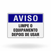 Placa Aviso - Limpe o Equipamento Depois de Usar